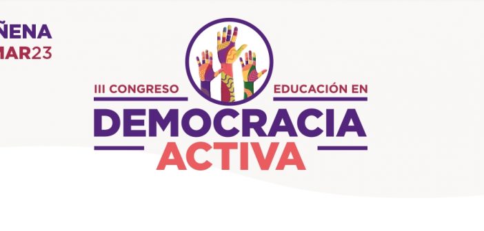Participamos en el III Congreso de Educación en Democracia Activa (17-18 Marzo, Cariñena)